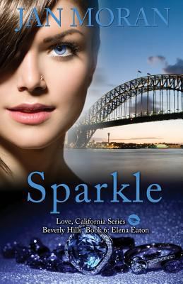 Sparkle (A Love, California Novel, Book 6) 1942073933 Book Cover