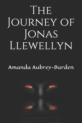 The Journey of Jonas Llewellyn 1980650330 Book Cover