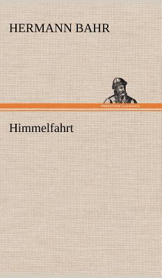 Himmelfahrt [German] 3847243004 Book Cover
