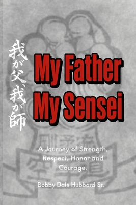 My Father, My Sensei B0HLDR2335 Book Cover
