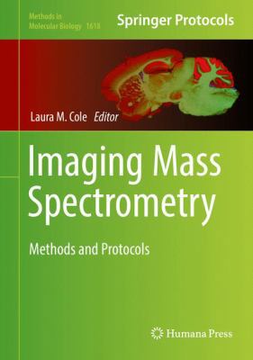 Imaging Mass Spectrometry: Methods and Protocols 149397050X Book Cover