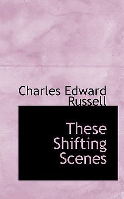 These Shifting Scenes 1117594556 Book Cover