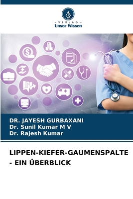 Lippen-Kiefer-Gaumenspalte - Ein Überblick [German] 6208465303 Book Cover