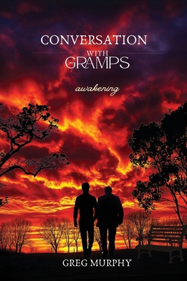 Conversation with Gramps: Awakening B0GXGTZF23 Book Cover