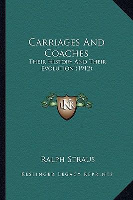 Carriages And Coaches: Their History And Their ... 1166477681 Book Cover