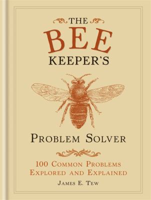 The Bee Keeper's Problem Solver 0600630129 Book Cover