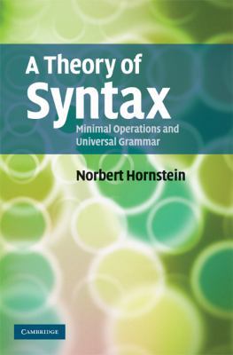 A Theory of Syntax 0521449707 Book Cover