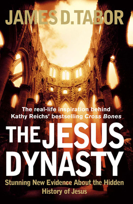 The Jesus Dynasty: Stunning New Evidence about ... 0007220596 Book Cover