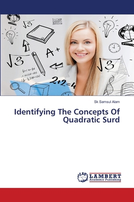 Identifying The Concepts Of Quadratic Surd 3659908576 Book Cover