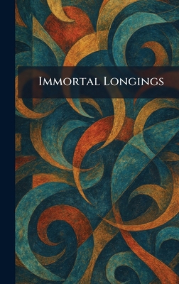 Immortal Longings 1025730666 Book Cover