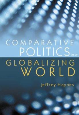 Comparative Politics in a Globalizing World 0745630928 Book Cover