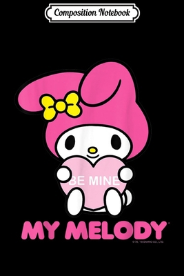 Paperback Composition Notebook: My Melody Be Mine Valentine Tee  Journal/Notebook Blank Lined Ruled 6x9 100 Pages Book