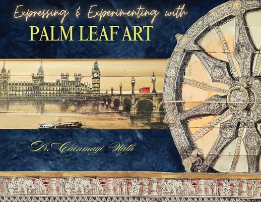 Expressing & Experimenting with Palm Leaf Art [English, Old (ca.450-1100)] B0F2LWML25 Book Cover