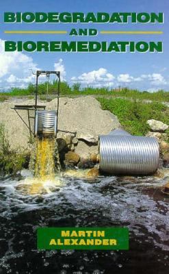 Biodegradation and Bioremediation 012049860X Book Cover