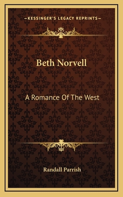 Beth Norvell: A Romance of the West 1163739928 Book Cover