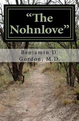 "The Nohnlove": Revised Edition 1533512116 Book Cover