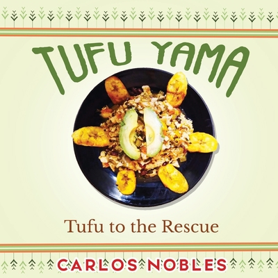 Tufu Yama: Tufu to the Rescue 1639501118 Book Cover
