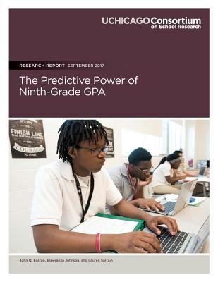 The Predictive Power of Ninth-Grade GPA 0997507330 Book Cover