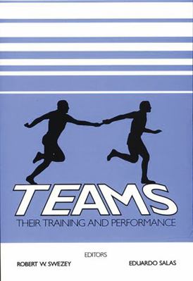 Teams: Their Training and Performance 0893918520 Book Cover