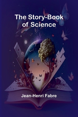 The Story-book of Science 936292806X Book Cover