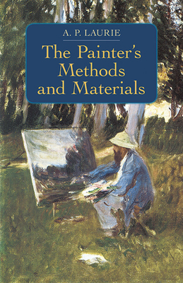 The Painter's Methods and Materials 0486218686 Book Cover