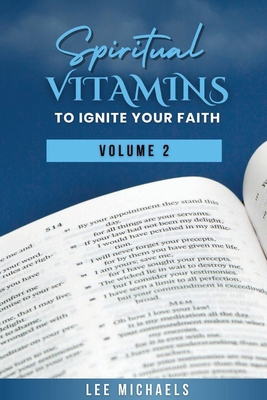 Spiritual Vitamins to Ignite Your Faith 1955297886 Book Cover