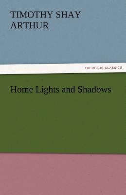 Home Lights and Shadows 3842456263 Book Cover