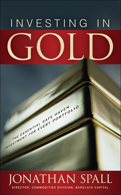 Investing in Gold: The Essential Safe Haven Inv... B007YXN04E Book Cover