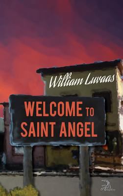 Welcome to Saint Angel 1681143216 Book Cover