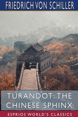 Turandot: The Chinese Sphinx (Esprios Classics)... 1715316134 Book Cover