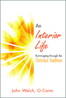 An Interior Life: Rummaging Through the Christi... 0809155702 Book Cover