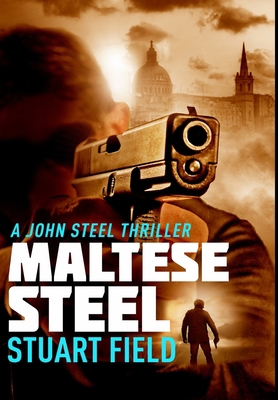 Maltese Steel: Premium Hardcover Edition 1034574442 Book Cover
