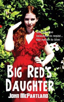 Big Red's Daughter: A Gold Medal Noir Novel of ... 1515425606 Book Cover