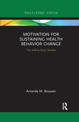 Motivation for Sustaining Health Behavior Chang... 0367266334 Book Cover