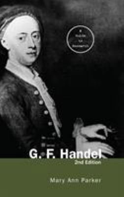 G. F. Handel: A Guide to Research 041594323X Book Cover