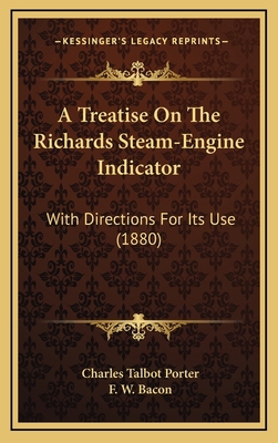 A Treatise On The Richards Steam-Engine Indicat... 1167269314 Book Cover