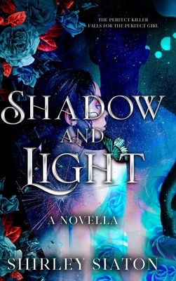 Shadow and Light (The Steamy Edition) 6218371360 Book Cover