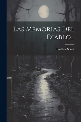 Las Memorias Del Diablo... [Spanish] 1021773573 Book Cover