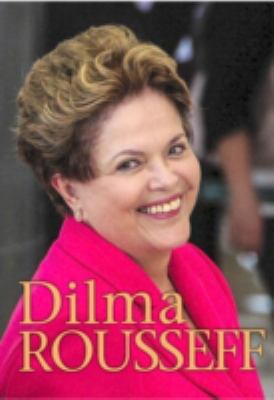 Dilma Rousseff (Ignite: Extraordinary Women) 1406274054 Book Cover