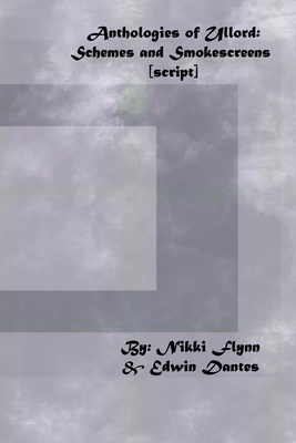 Anthologies of Ullord: Schemes and Smokescreens... B0849YPDC8 Book Cover