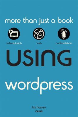 Using WordPress 0789746344 Book Cover