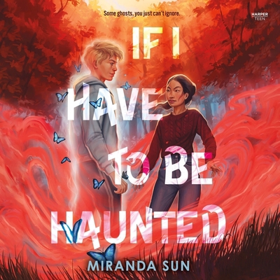 If I Have to Be Haunted B0C6PDVJ8T Book Cover
