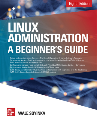 Linux Administration: A Beginner's Guide, Eight... 1260441709 Book Cover