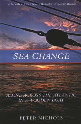 Sea Change: Alone Across the Atlantic in a Wood... 1493052004 Book Cover