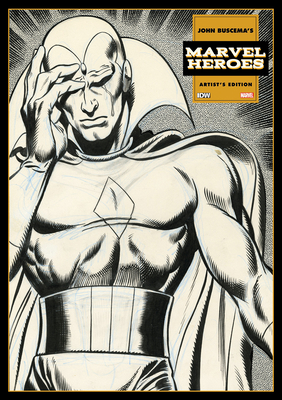 John Buscema's Marvel Heroes Artist's Edition 1684058716 Book Cover