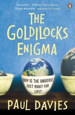 The Goldilocks Enigma: Why Is the Universe Just... B002XHNMGC Book Cover