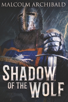 Shadow Of The Wolf: Large Print Edition [Large Print] B087SGBVSL Book Cover