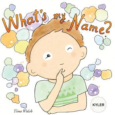 What's my name? KYLER 197798911X Book Cover