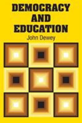 Democracy and Education 1731701071 Book Cover