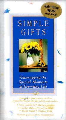 Simple Gifts: Unwrapping the Special Moments of... 0310978114 Book Cover